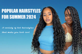 Popular hairstyles for summer 2024